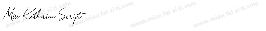 Miss Katherine Script字体转换